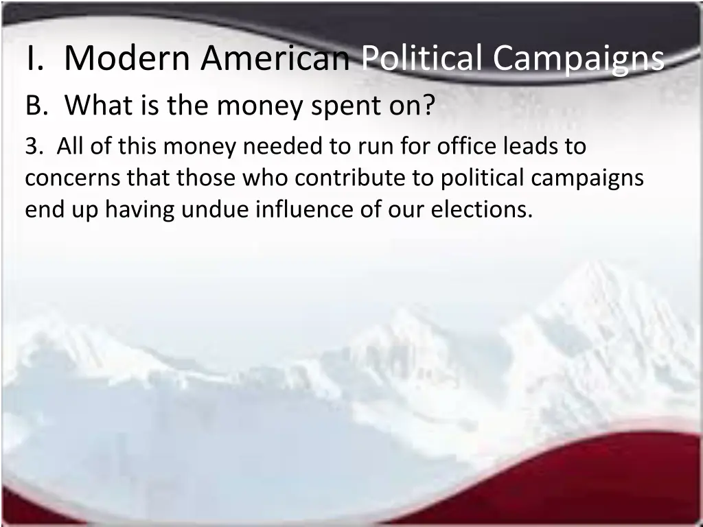 i modern american political campaigns b what 3