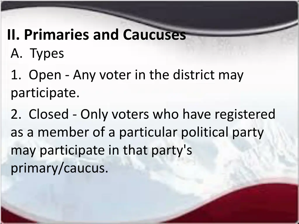ii primaries and caucuses a types 1 open
