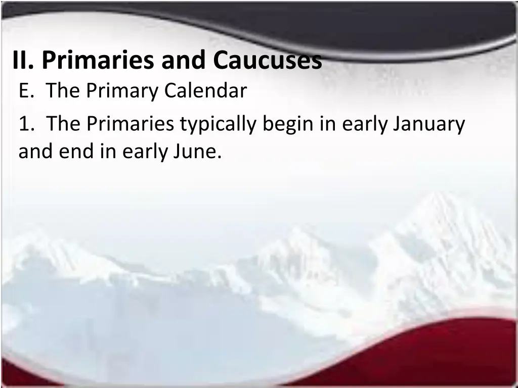 ii primaries and caucuses e the primary calendar