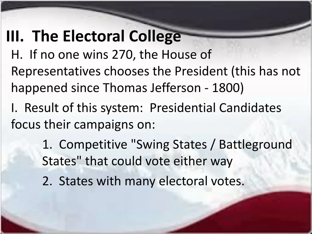 iii the electoral college h if no one wins