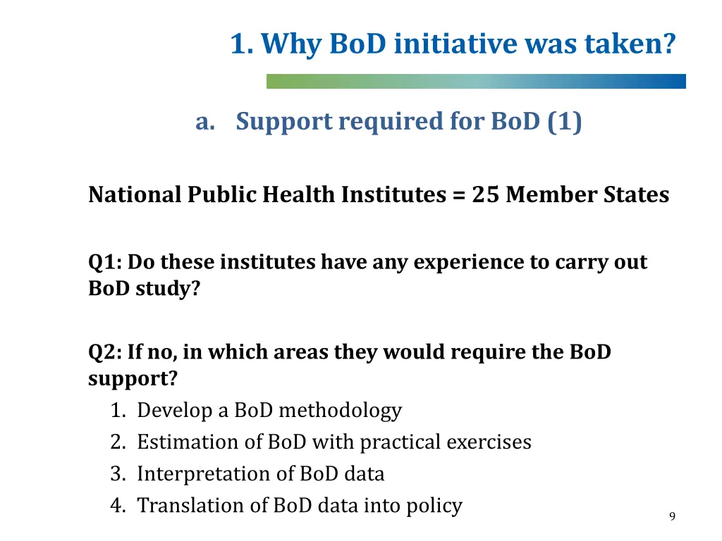 1 why bod initiative was taken 1
