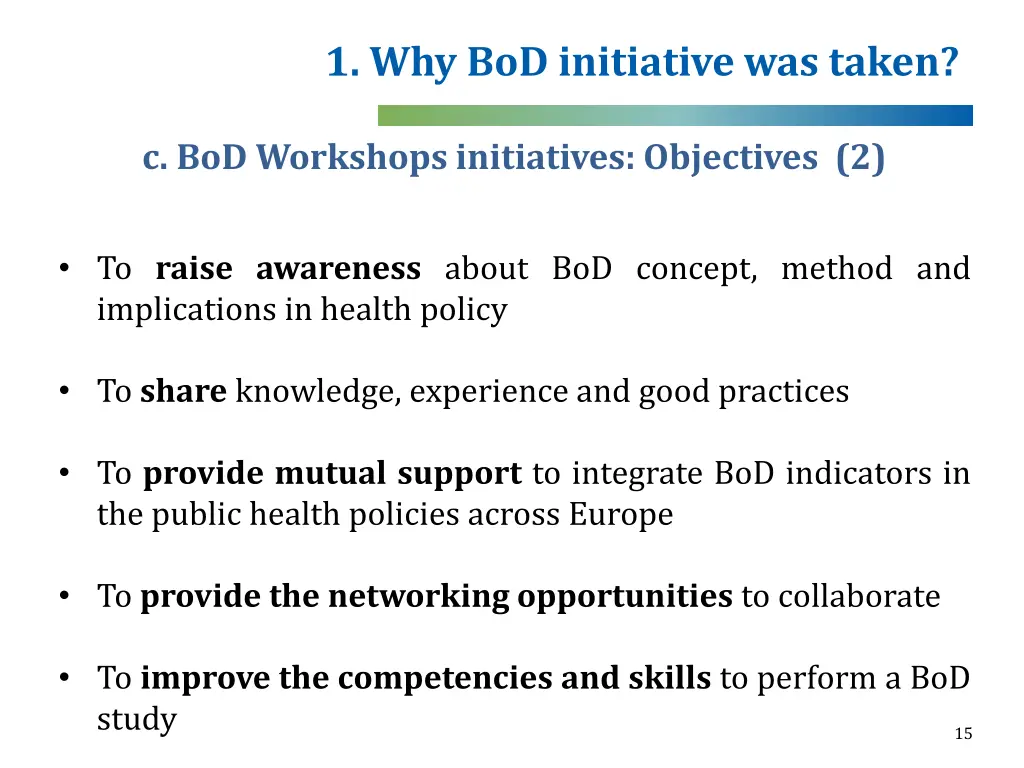 1 why bod initiative was taken 7