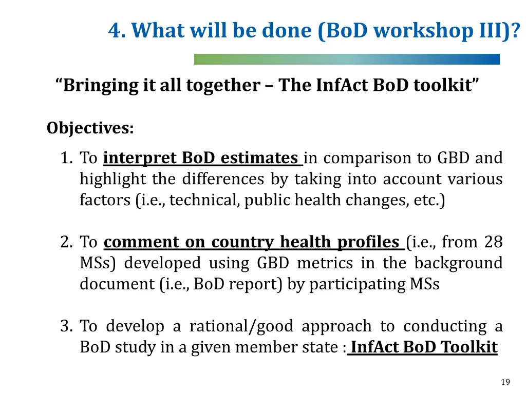 4 what will be done bod workshop iii