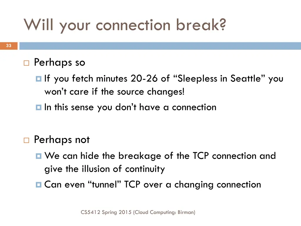 will your connection break