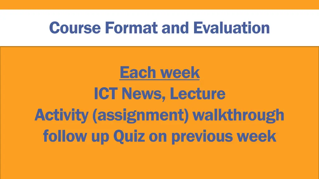 course format and evaluation