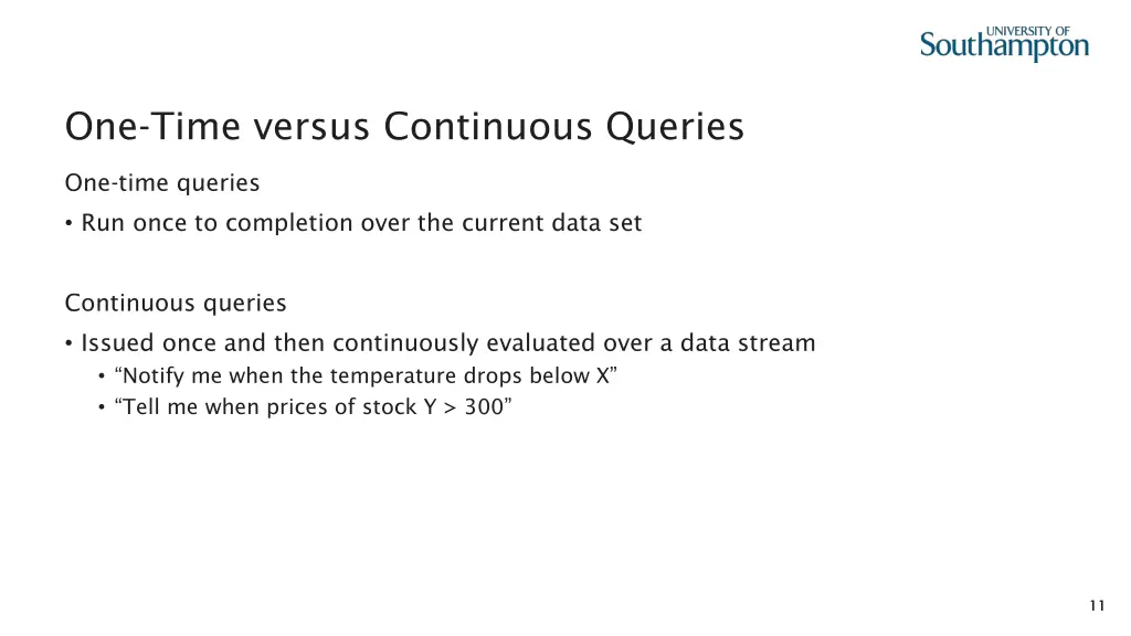 one time versus continuous queries
