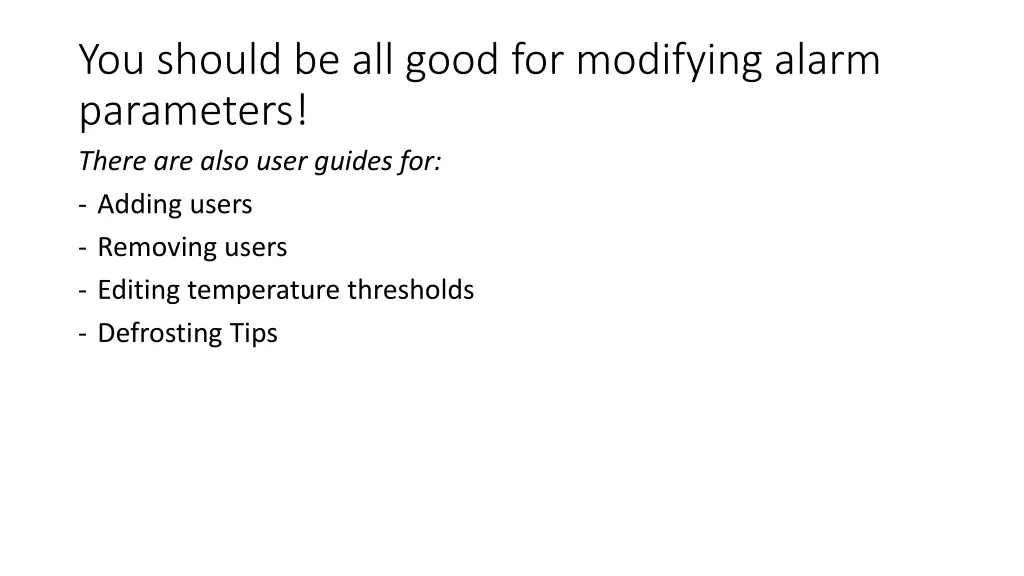 you should be all good for modifying alarm