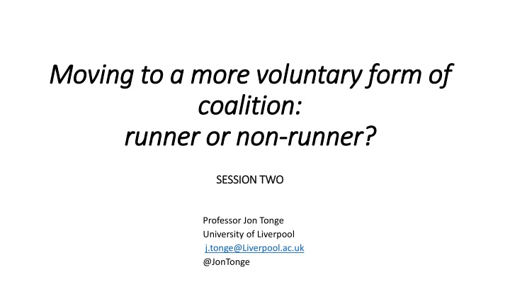 moving to a more voluntary form of moving
