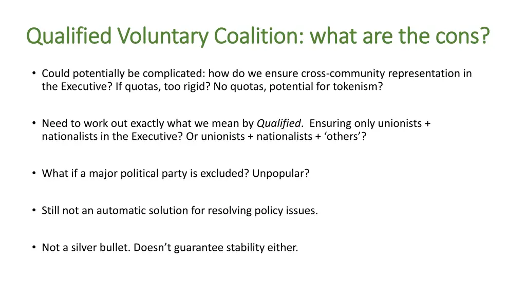 qualified voluntary coalition what are the cons