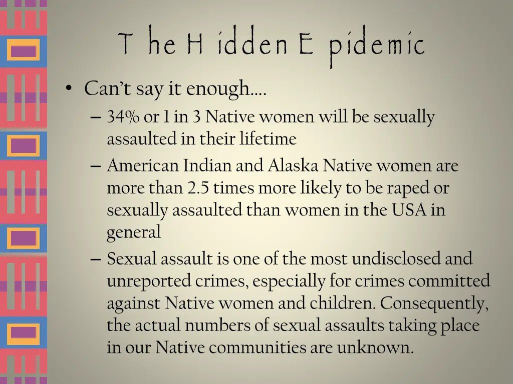 t he h idden e pidemic can t say it enough