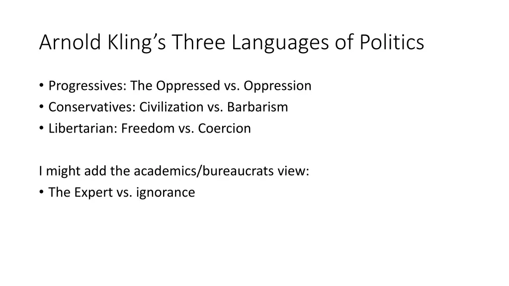 arnold kling s three languages of politics