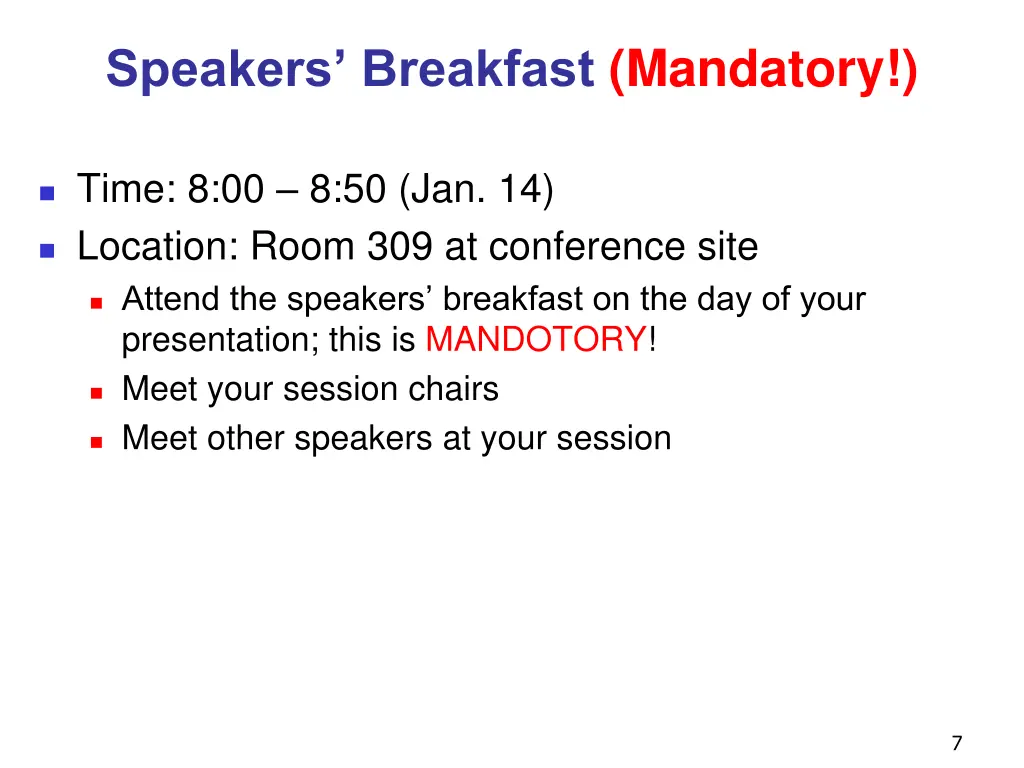 speakers breakfast mandatory