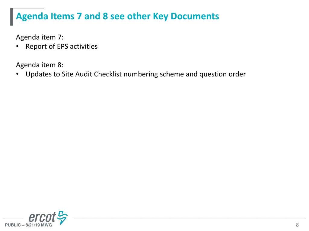 agenda items 7 and 8 see other key documents