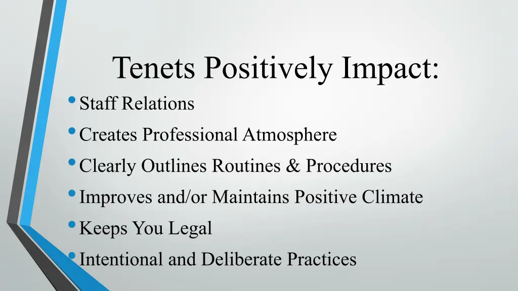 tenets positively impact staff relations creates