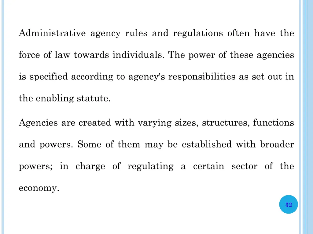 administrative agency rules and regulations often