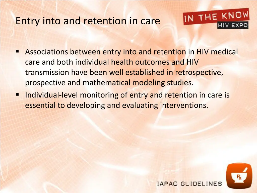 entry into and retention in care