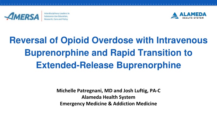 reversal of opioid overdose with intravenous