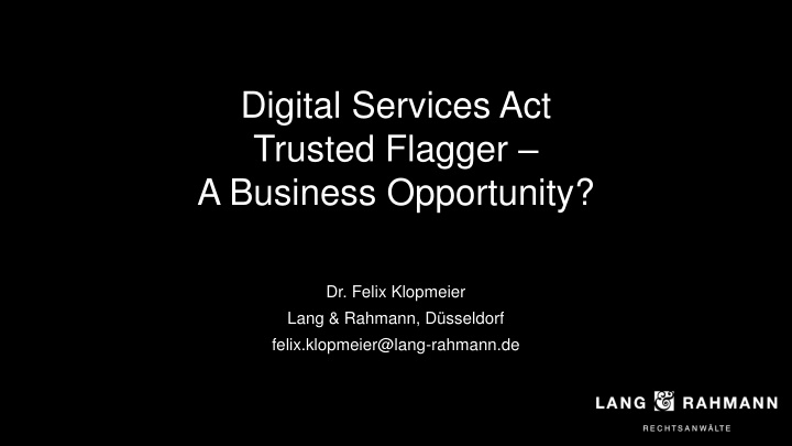 digital services act trusted flagger a business