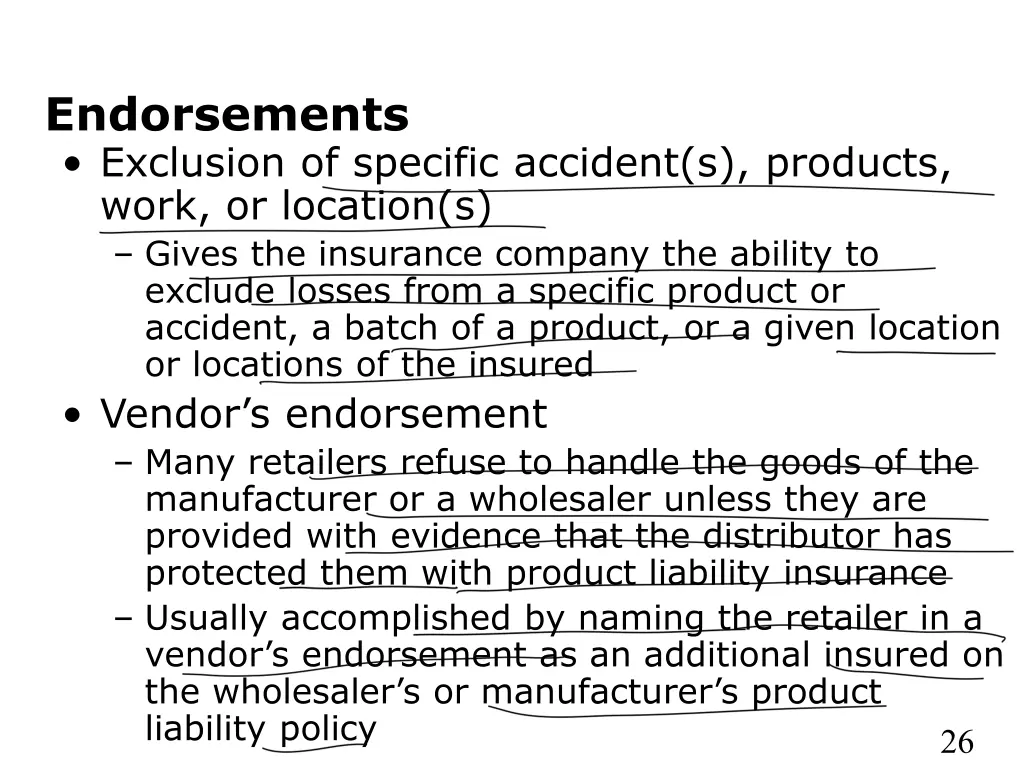 endorsements exclusion of specific accident