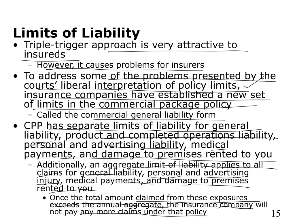 limits of liability triple trigger approach