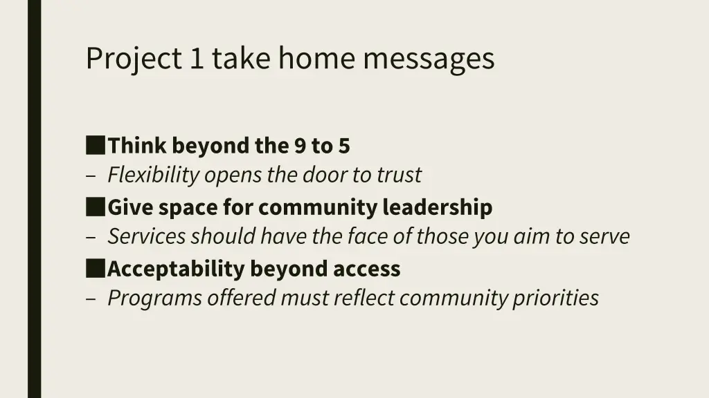 project 1 take home messages