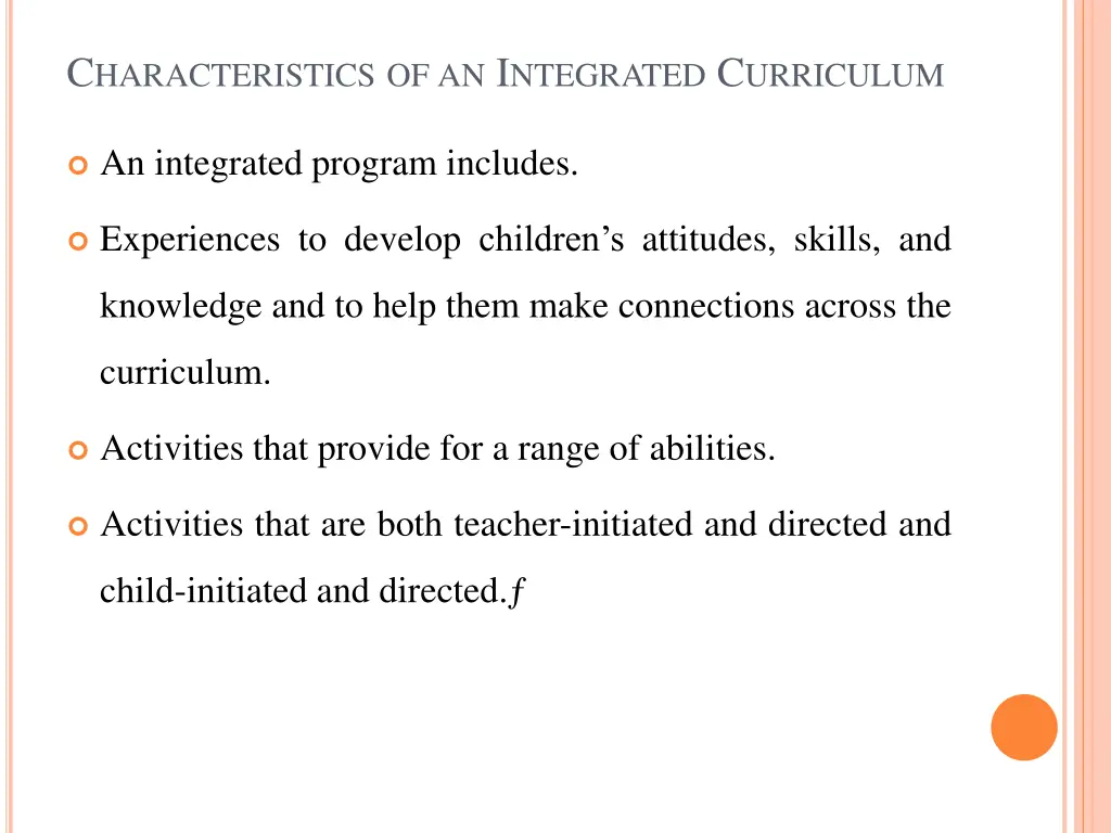 c haracteristics of an i ntegrated c urriculum