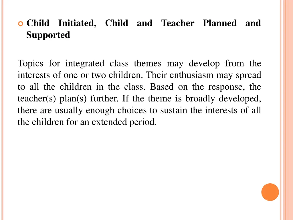 child initiated child and teacher planned