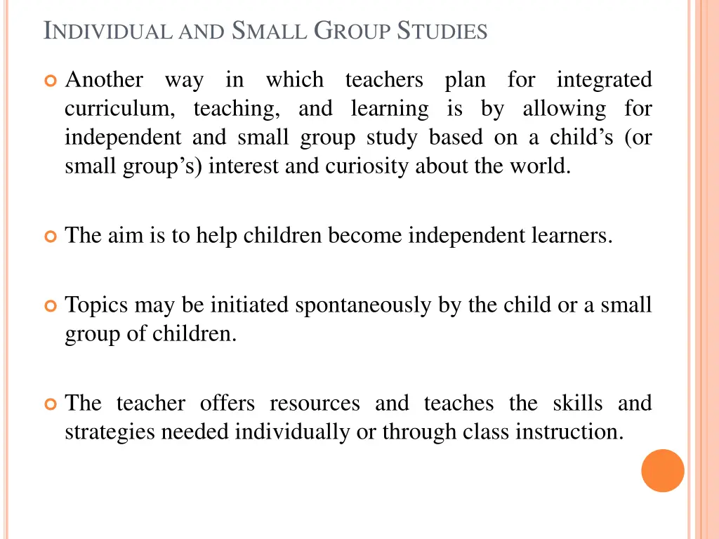 i ndividual and s mall g roup s tudies