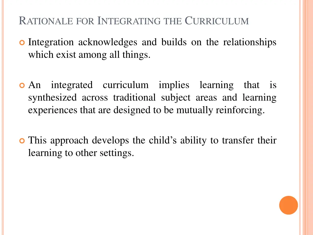 r ationale for i ntegrating the c urriculum