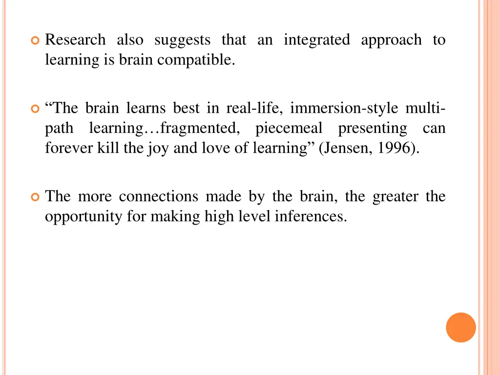 research also suggests that an integrated