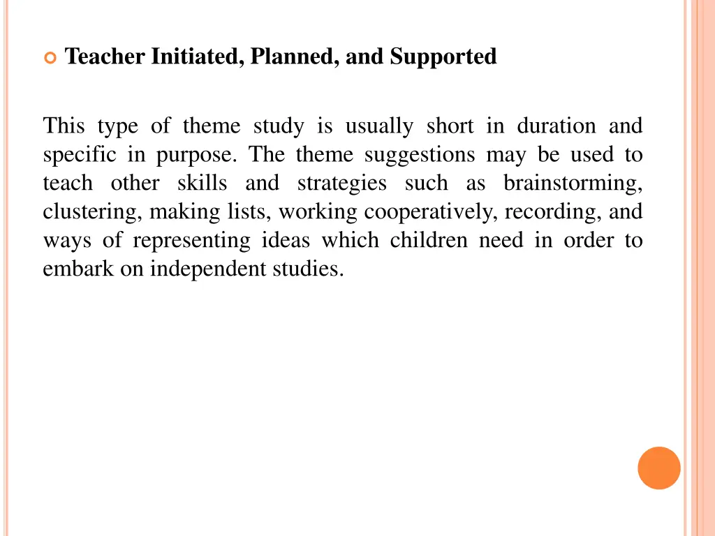 teacher initiated planned and supported
