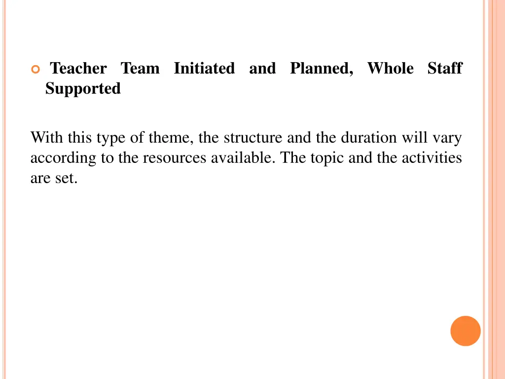 teacher team initiated and planned whole staff