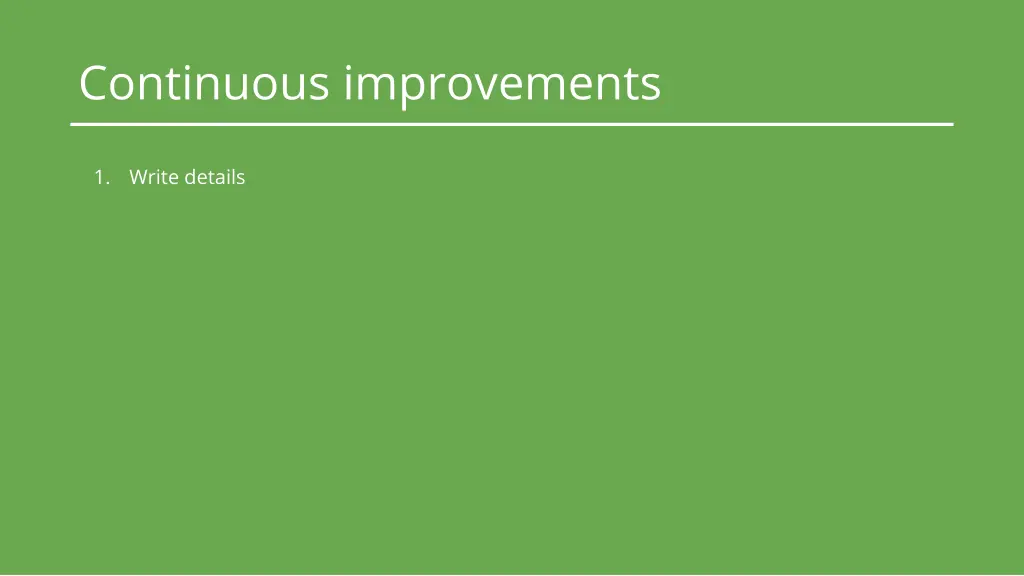 continuous improvements