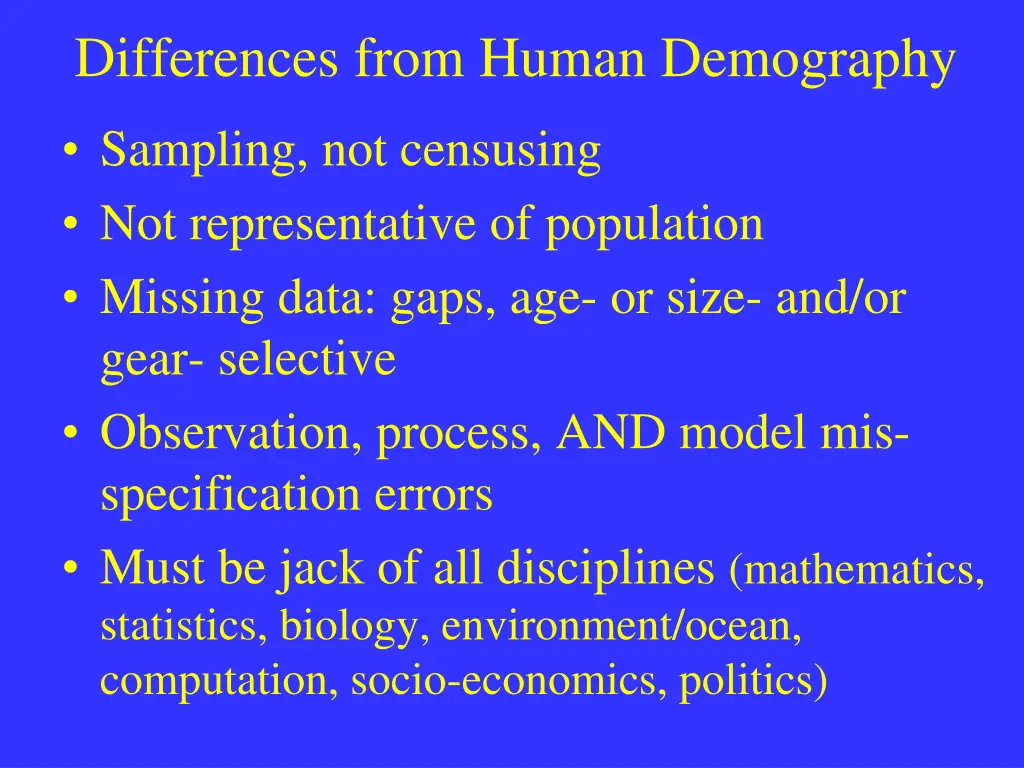 differences from human demography