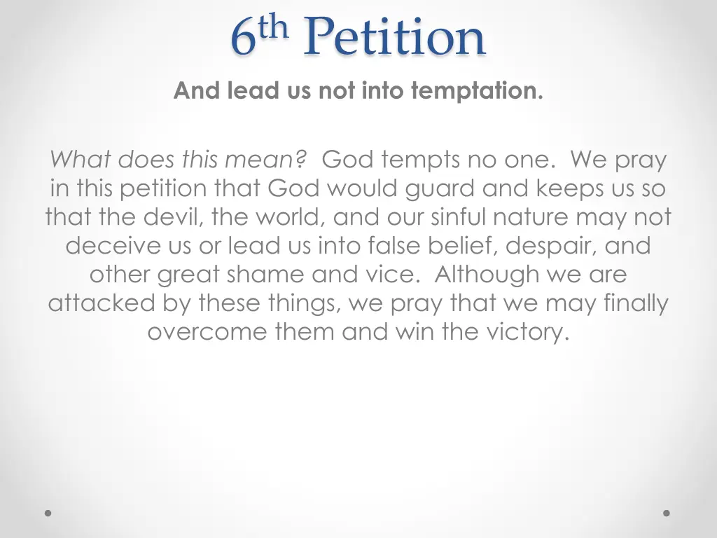 6 th petition and lead us not into temptation