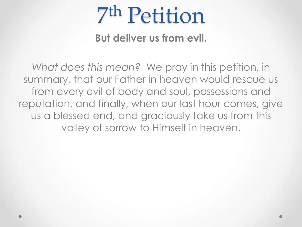 7 th petition but deliver us from evil