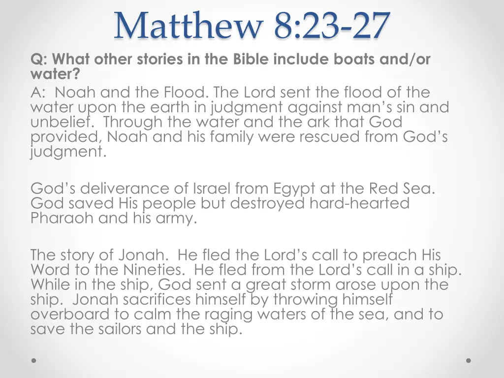 matthew 8 23 27 q what other stories in the bible
