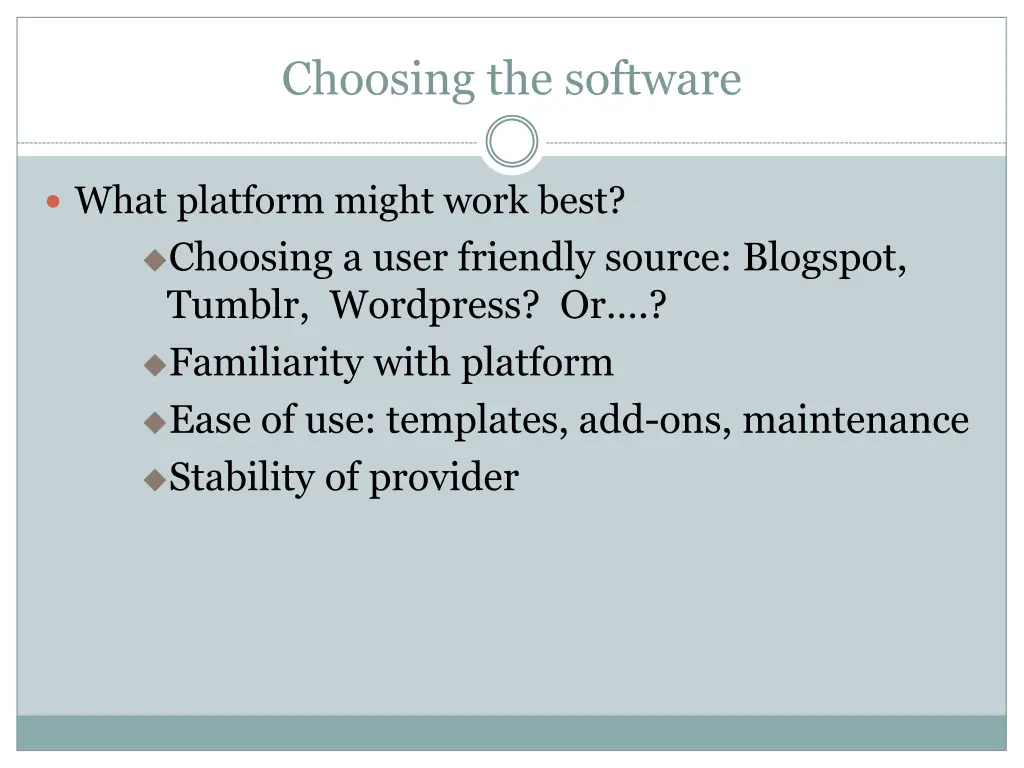 choosing the software