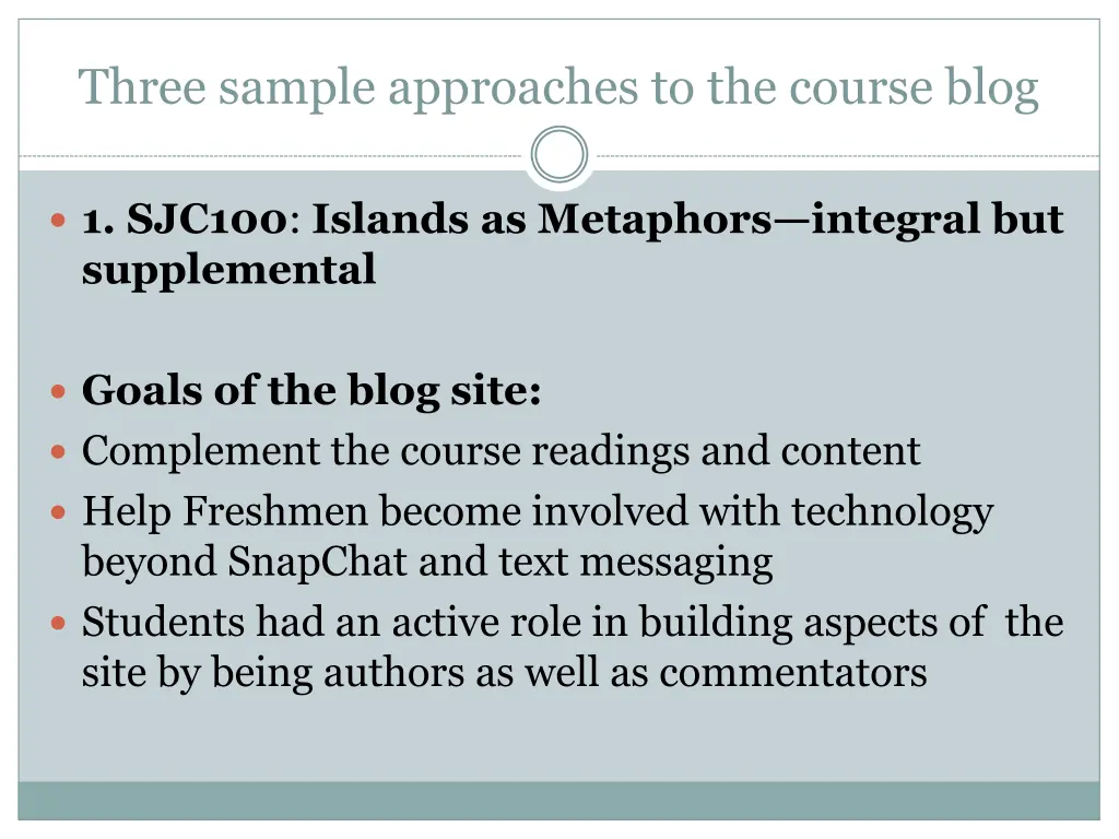 three sample approaches to the course blog