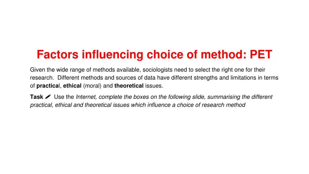 factors influencing choice of method pet