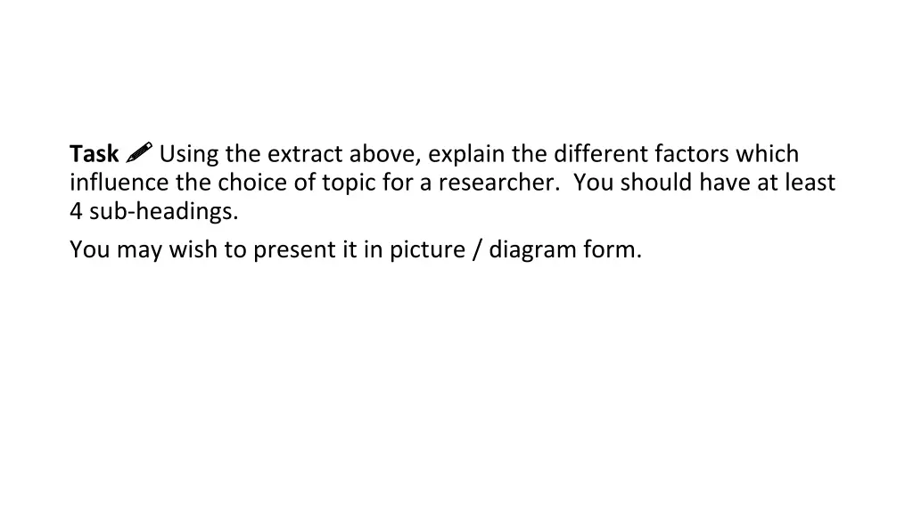 task influence the choice of topic