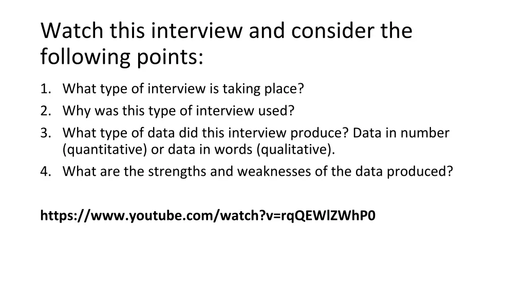 watch this interview and consider the following