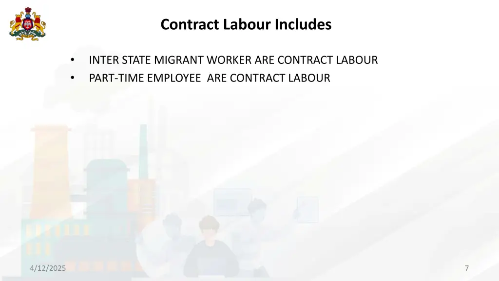 contract labour includes