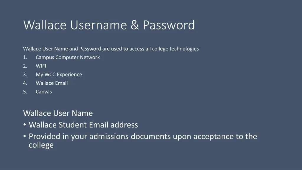 wallace username password