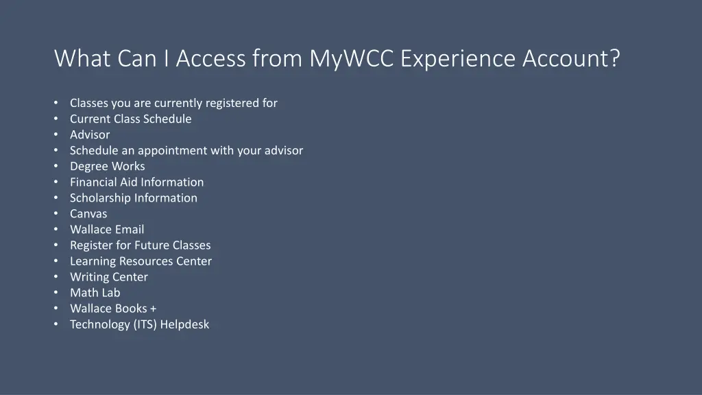 what can i access from mywcc experience account