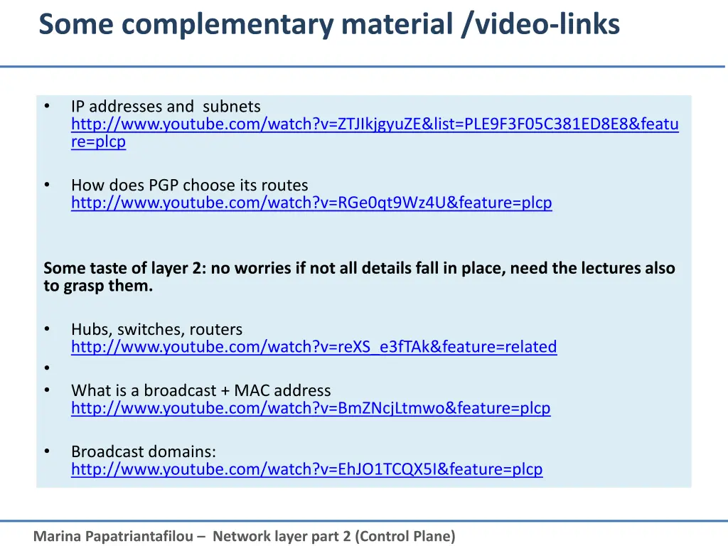 some complementary material video links