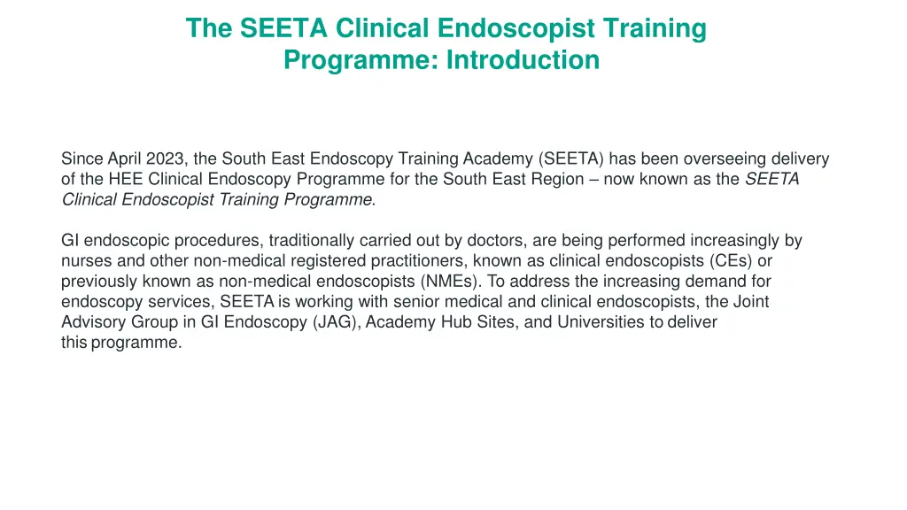 the seeta clinical endoscopist training programme