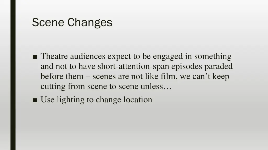 scene changes