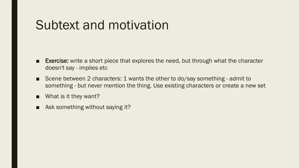 subtext and motivation