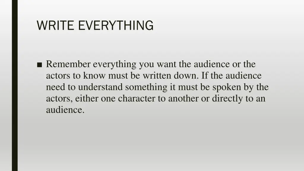 write everything